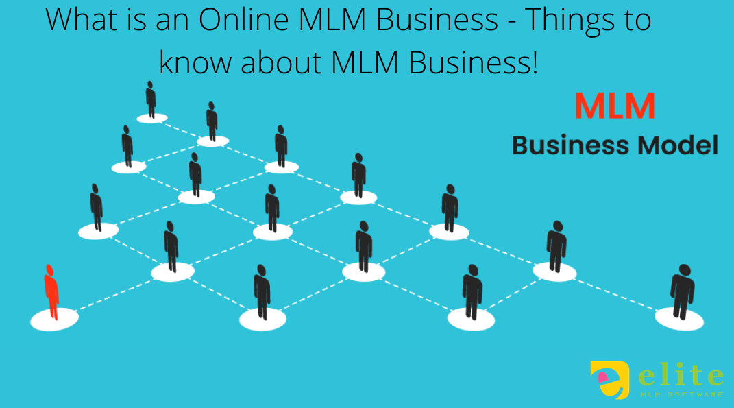 What is an Online MLM Business? - Things to know about MLM Business