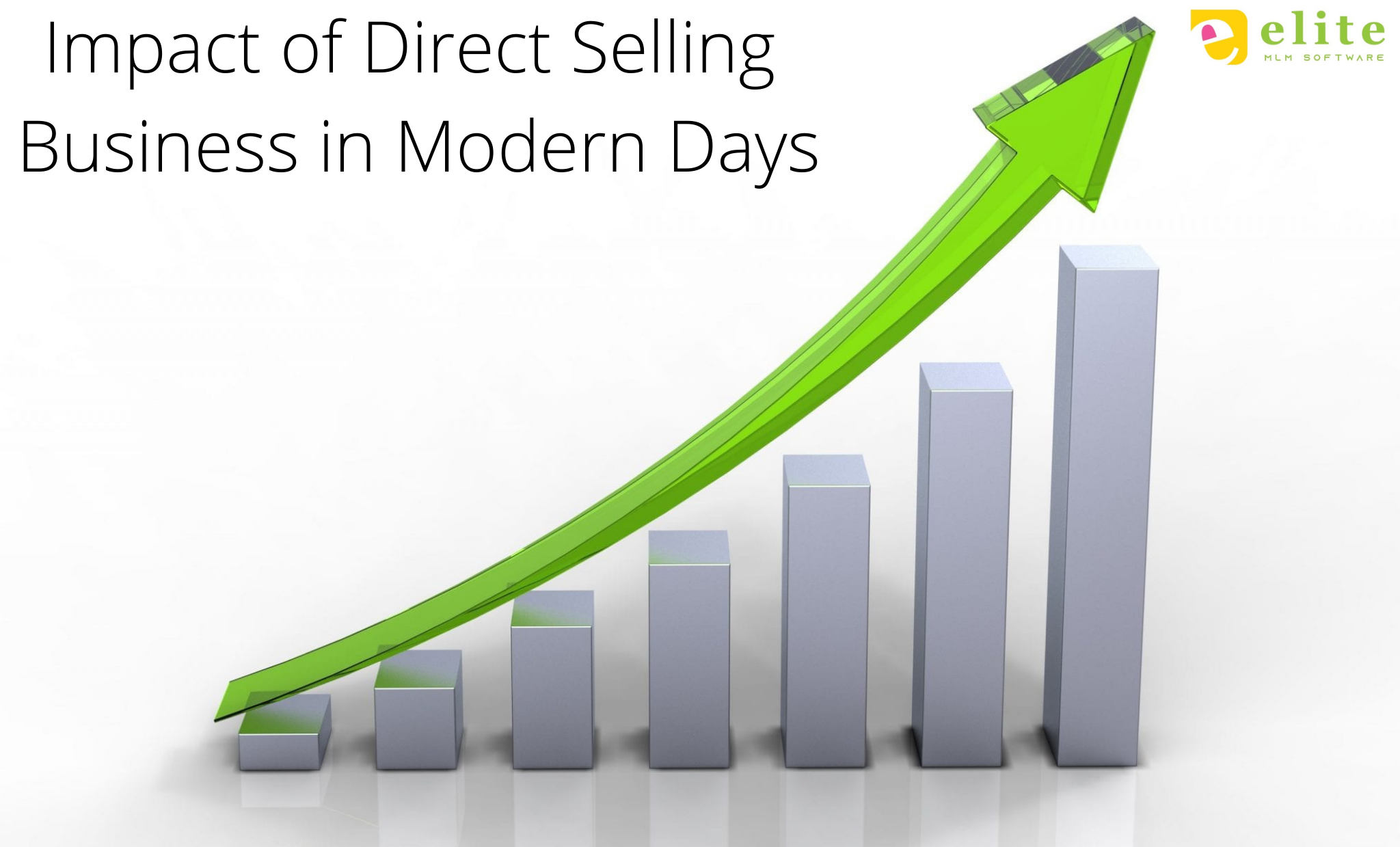 impact-of-direct-selling-business-in-modern-days-elite-mlm-software